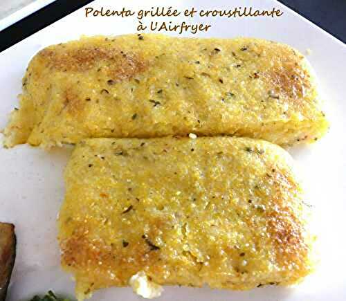 Polenta grillée et croustillante à l’Airfryer *