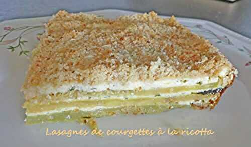 Lasagnes de courgettes à la ricotta * – Recettes autour d’un ingrédient # 121