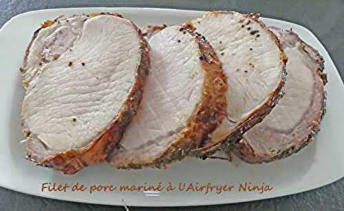 Filet de porc mariné à l’Airfryer Ninja *