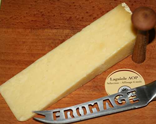 Le fromage du mois : Laguiole