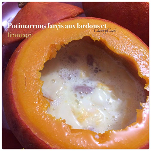 Potimarrons farcis au lardons et saint nectaire