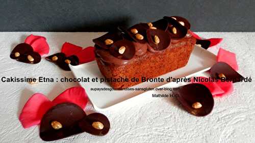 Cakissime Etna : chocolat et pistache de Bronte d'après Nicolas Bernardé