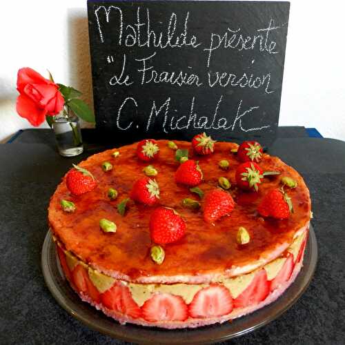 Fraisier à la Crème  Pistache d'après Christophe Michalak