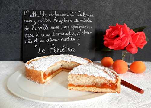 Le FENETRA, gâteau toulousain aux amandes, abricots et citrons confits