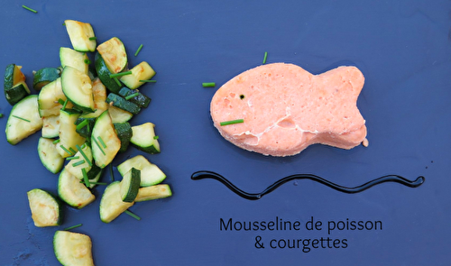 Mousseline de poisson & courgettes