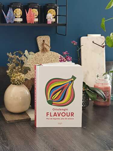 [Lectures gourmands] Flavour de Yotam Ottolenghi