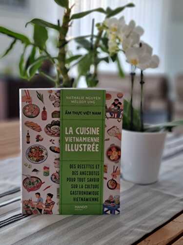 Livre gourmand : La cuisine vietnamienne illustrée