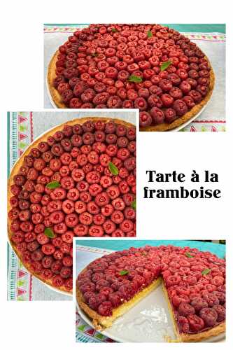 Tarte aux framboises et à la crème d'amande