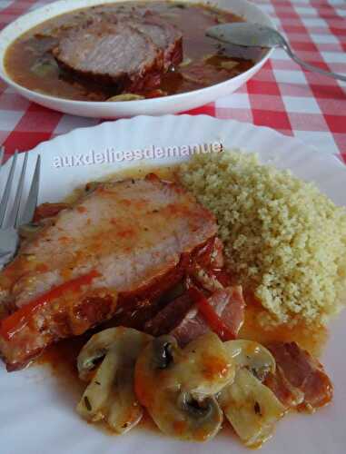 Rôti de porc fumé aux champignons, tomates et lardons au cookéo ou pas