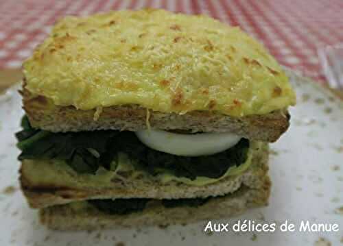 Croque-monsieur aux épinards et oeufs durs à la béchamel