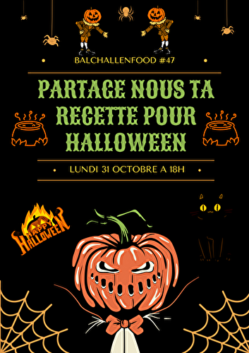 Balchallengefood #47 HALLOWEEN - Bienvenue au bal des saveurs