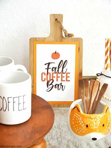 Fêtes | Party Printables: DIY Décorations d'Automne et Coffee Bar 