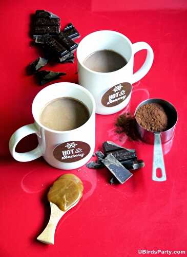 Fêtes | Party Printables: Recette Chocolat Chaud au Caramel Beurre Salé