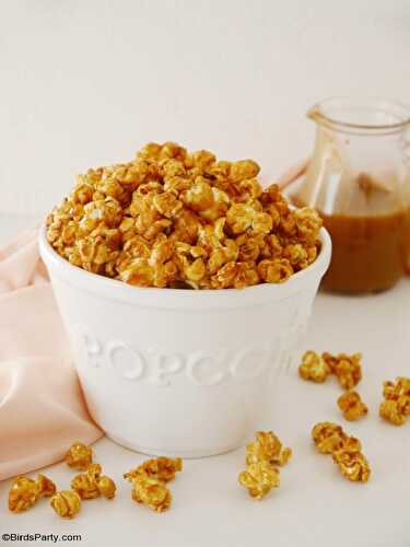 Fêtes | Party Printables: Recette de Pop-corn au Caramel Beurre Salé