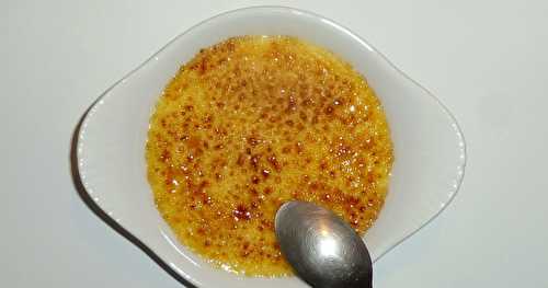 La crème brûlée vanille, inratable et délicieuse!