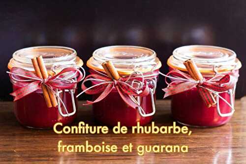 Confiture de rhubarbe et framboise au guarana