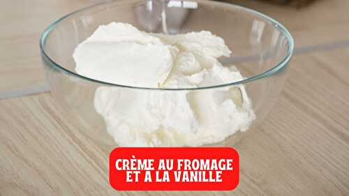 Crème au fromage et à la vanille