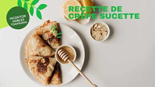 La recette des crêpes Suzette au sirop d’érable - Délicieuse