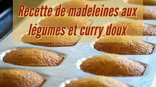 Madeleines aux légumes et au curry doux