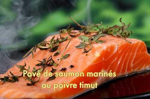 Pavés de saumon marinés aux baies de Timur