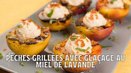 Pêches grillées avec glaçage au miel de lavande - Top Chef