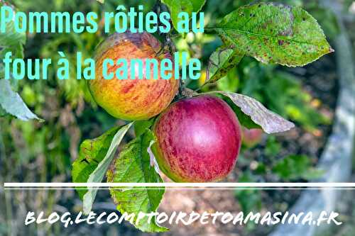 Pommes rôties au four à la cannelle de Madagascar -