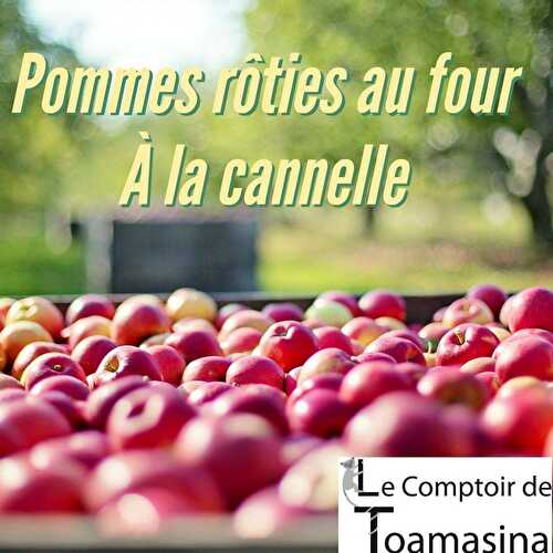 Pommes rôties au four à la cannelle - Recette Dessert à la cannelle