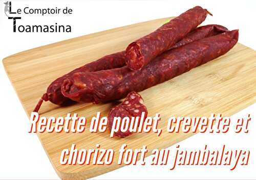 Poulet crevette et chorizo fort au jambalaya - Recette Ibérique