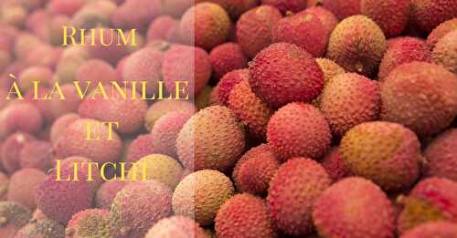 Rhum Litchi Vanille