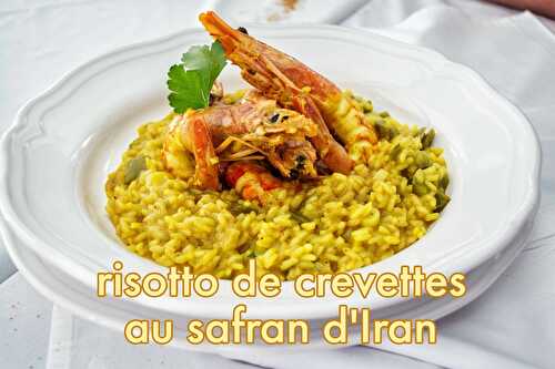 Risotto de crevettes au safran d'Iran - Blog du Comptoir de Toamasina