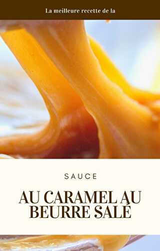 Sauce au caramel au beurre salé Maison