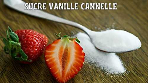 Sucre Vanille Cannelle