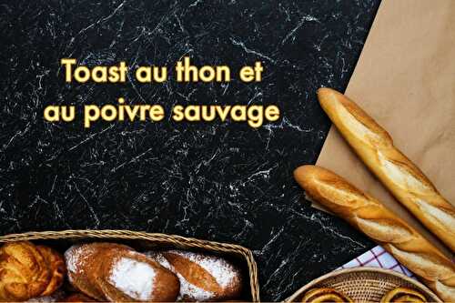 Toasts au thon et au poivre sauvage de Madagascar