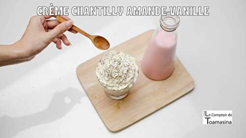 Crème Chantilly Amande Vanille