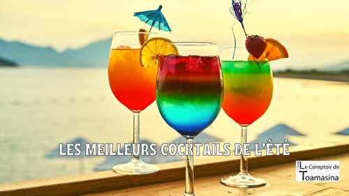 Les meilleurs cocktails de l’été