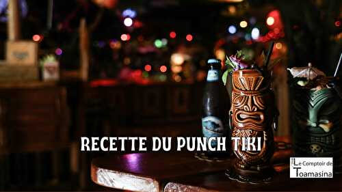 Meilleure recette du punch tiki