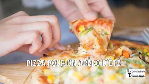 Recette parfaite et ultra facile de pizza pour un apéro d’été !