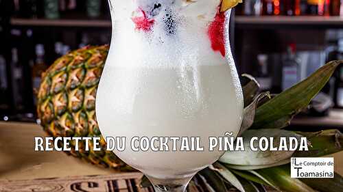 Recette du Cocktail Piña Colada