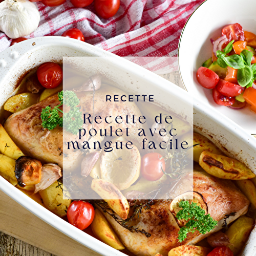 Recette de poulet avec de la mangue