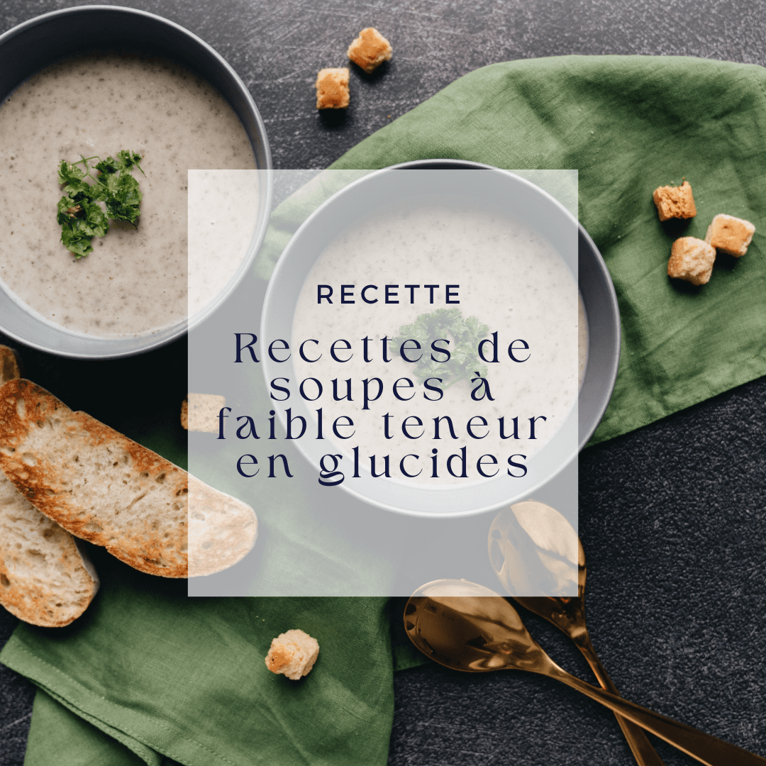 Recettes de soupes à faible teneur en glucides