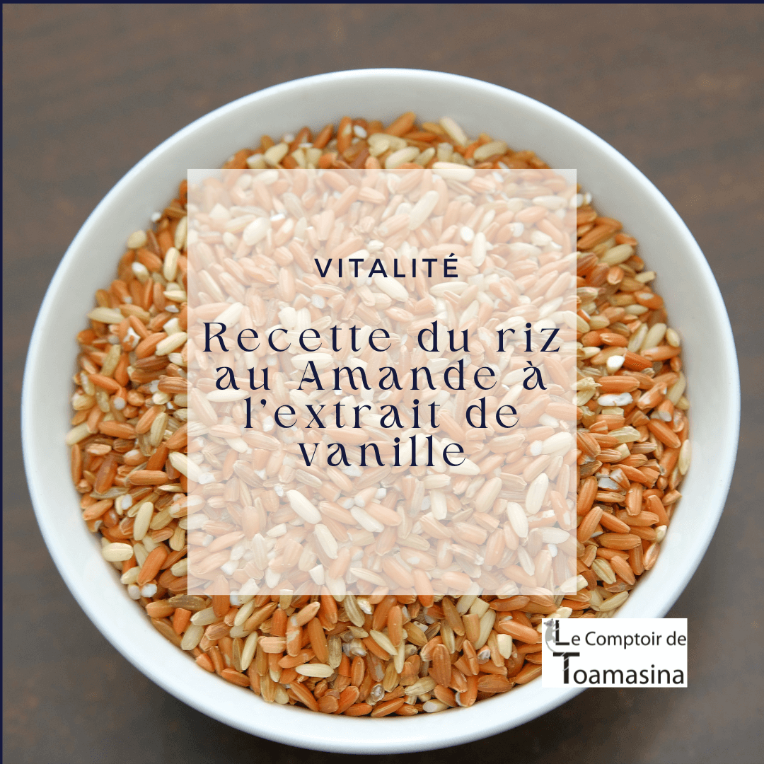 Recette du riz au Amande à l’extrait de vanille