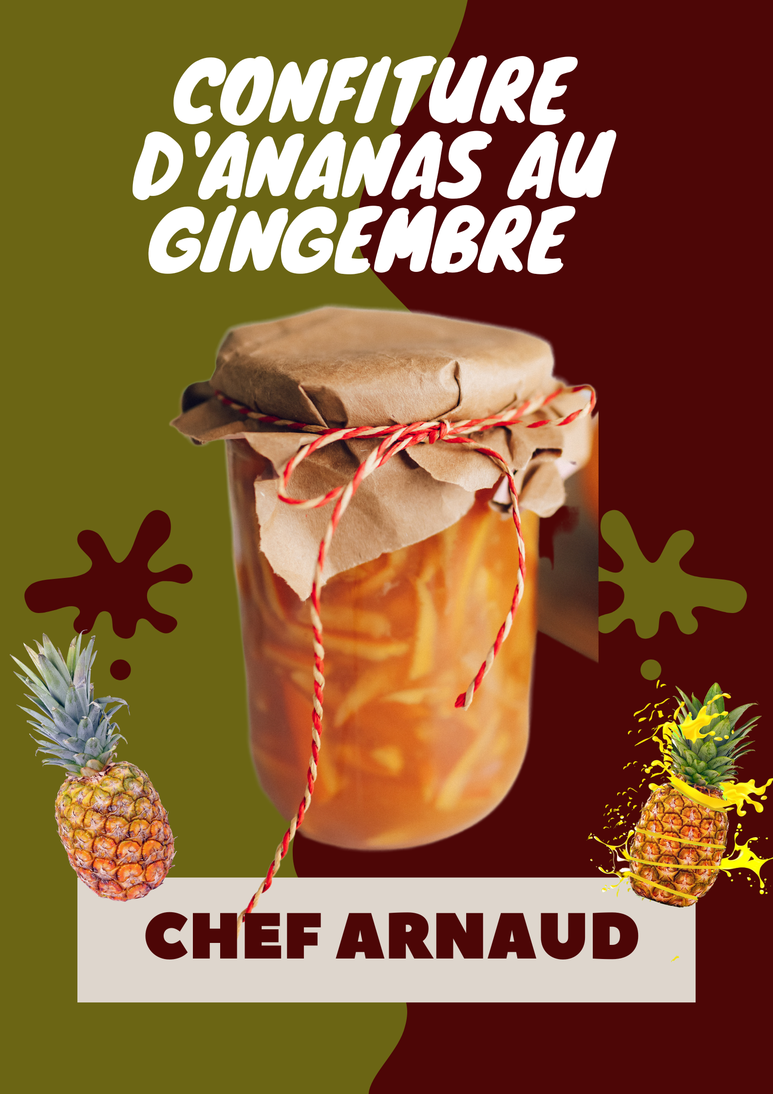 Confiture d’Ananas au gingembre de Chef Arnaud