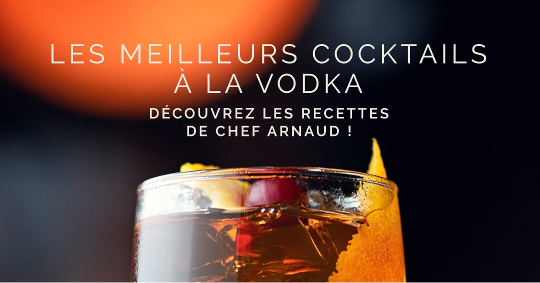 Les meilleurs cocktails à la vodka