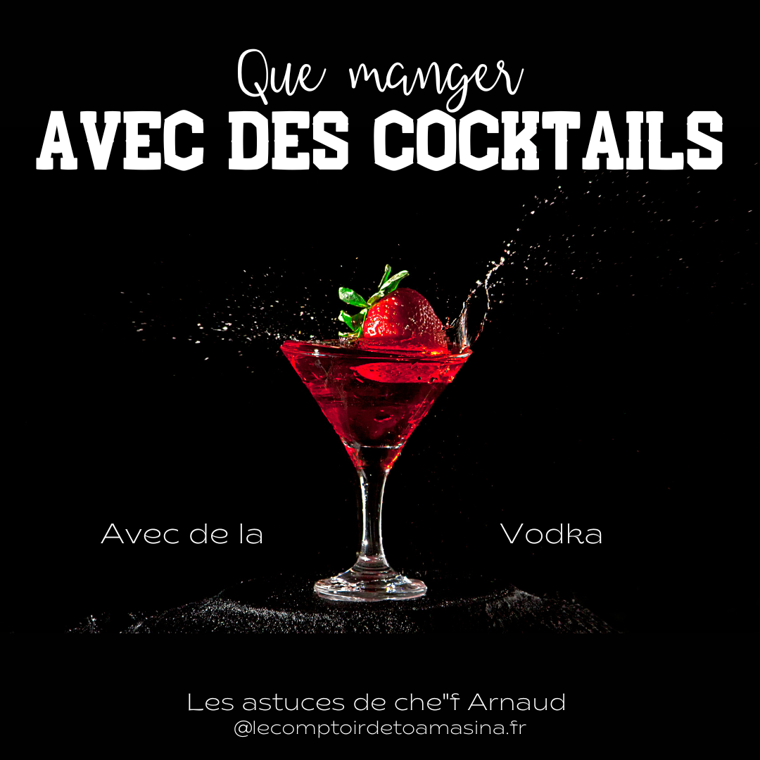 Que manger avec des cocktails à la Vodka