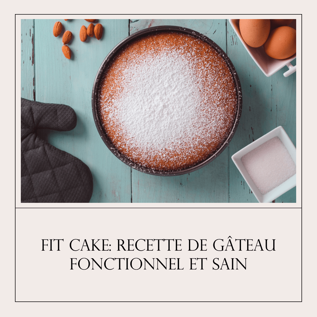 Recette de gâteau fonctionnel et sain