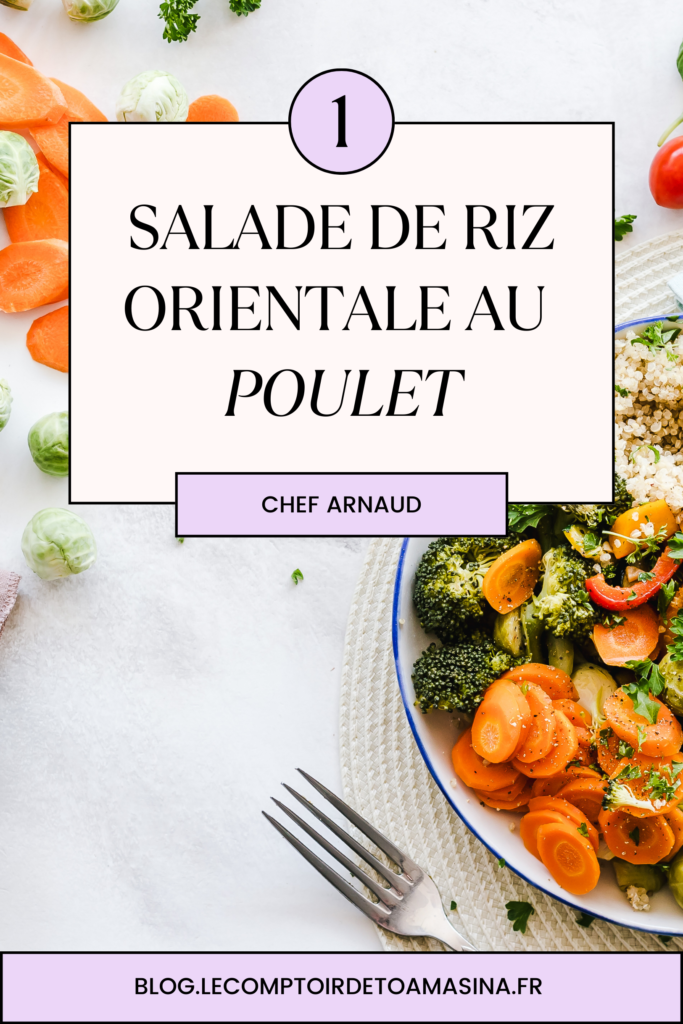 SALADE DE RIZ ORIENTALE AU POULET