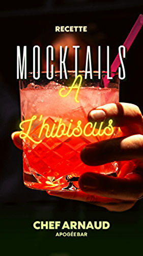 Mocktails à l’hibiscus