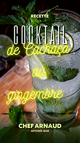 Cocktail Cachaça, gingembre et citron
