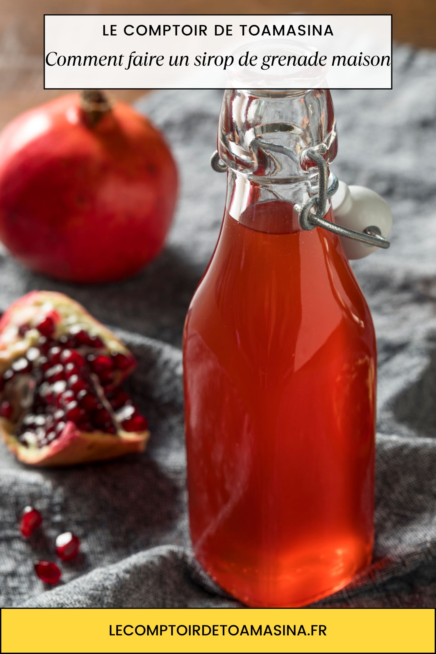 Comment faire un sirop de grenade maison