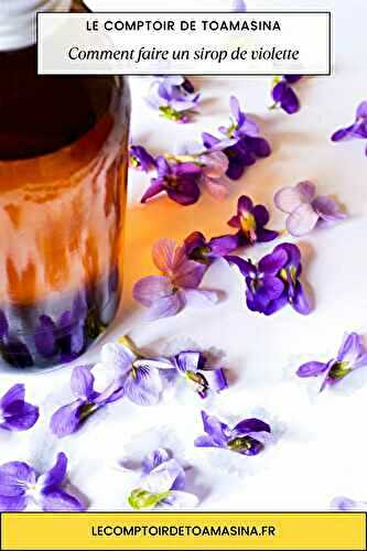 Comment faire un sirop de violette
